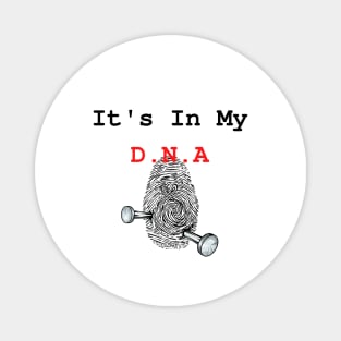 It's In My DNA,Love,fingerprint,heart,boyfriend,girlfriend,friends Magnet